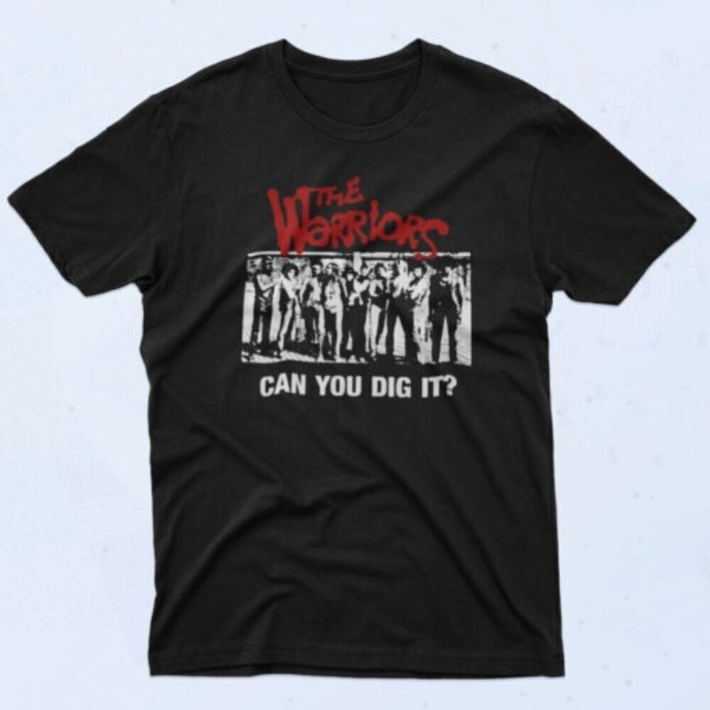 The Warriors Can You Dig It 90s Movie Fan Gift Graphic Retro T-Shirt .